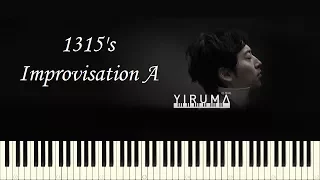 ♪ Yiruma: 1315's Improvisation A - Piano Tutorial