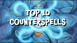 TOP 10 Counterspells in Magic the Gathering