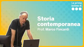 La prima lezione di Storia contemporanea - Marco Fincardi
