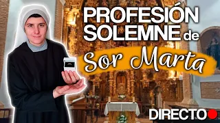 PROFESIÓN SOLEMNE de Sor Marta, monja benedictina