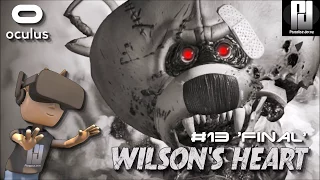 WILSONS HEART VR // WALKTHROUGH #13 'Final' // Oculus + Touch // GTX 1060 (6GB)