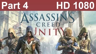 Assassin's Creed Unity Gameplay Walkthrough Playthrough Let's Play Part 4 No Commentary