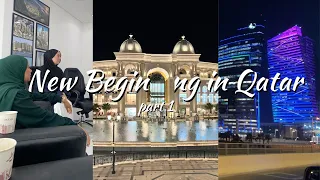 We moved to Qatar | Our New Beginning! | Part 1/2