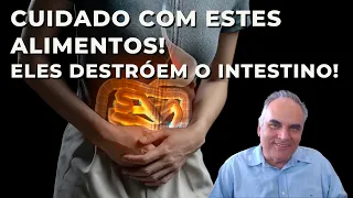 Cuidado com estes alimentos, eles destróem o intestino!