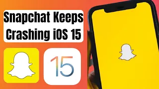 How To Fix SnapChat App Keeps Crashing On iPhone iOS 15/15.1/15.2