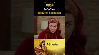 Kuzey Yıldızı İlk Aşk | Sefer'den Güldüren Beddualar #Shorts