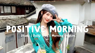 Positive Morning 🍬 | Morning music helps you study well | Morning Melody