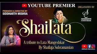 FULL SHOW | SHAILATA | LATA MANGESHKAR | SHAILAJA SUBRAMANIAN | SIDDHARTH ENTERTAINERS