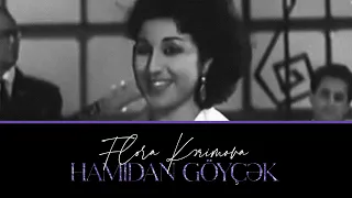 Flora Kərimova — Hamıdan Göyçək | 1966