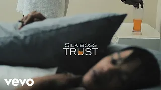 Silk Boss - TRUST (Official Music Video)