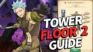 New Tower of Trials Floor 2 Guide! | 7DS Grand Cross