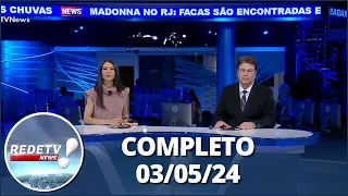 RedeTV News (03/05/24) I Completo