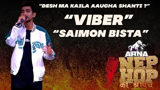 Desh Ma Kaila Aaucha Shanti ?- SAIMON BISTA "VIBER" || ARNA Nephop Ko Shreepech ||