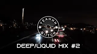 Deep/Liquid Drum and Bass Mix #2