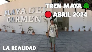 Tren Maya🔴Estación Playa Del Carmen | 22 Abril 2024