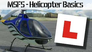 How To Fly Helicopters In MSFS2020 - Basic Skills