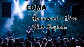 Coma - Document [Live in Club Expirat Bucuresti]