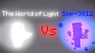 The World of Light Vs Scp 3812 Dreamverse Vs Scp Foundation