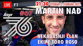 Lap 76 #67 | F1 gost: Martin Nađ, nekadašnji član ekipe Toro Roso | Vesti: Rio odustao od staze