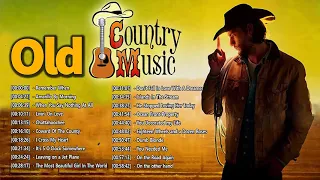 Best Old Country Songs Of All Time - Classic Counry Songs 60's 70's 80's - Country Music Collection