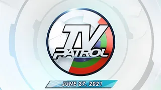 TV Patrol Weekend live streaming June 27, 2021 | Full Episode Replay