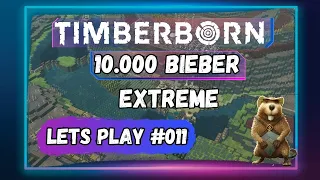 Lets Play Timberborn Extreme Update 5 #011 Die ersten Robo Bieber sind da