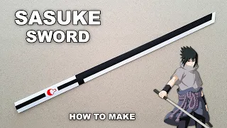 DIY - HOW TO MAKE A SASUKE SWORD FROM A4 PAPER - ( NARUTO )