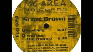 Scott Brown - You Got The Chance [Fog Area]