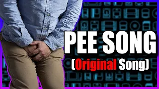Pee Song (Original Song)