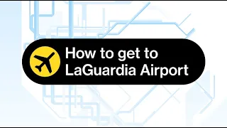 How to get to LaGuardia Airport