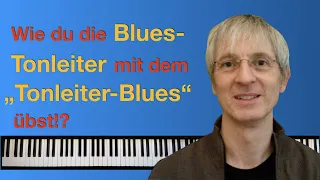 Bluestonleiter - Aufbau, Spieltechnik und tolle Übung: mein "Tonleiter-Blues"-