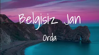 Orda - Belgisiz Jan (Lyrics) Орда - Белгісіз Жан (Текст, Мәтін, Караоке)