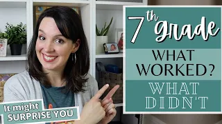 7th GRADE HOMESCHOOL End of Year Wrap Up | Seventh Grade Homeschool Curriculum Review