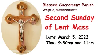 Second Sunday of Lent Mass | March 5, 2023 | 9:30am and 11am