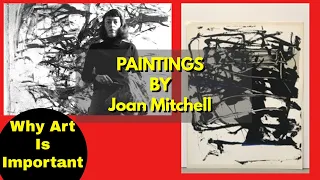 Why Art Is Important :Top Joan Mitchell Paintings | The Abstract Art Portal