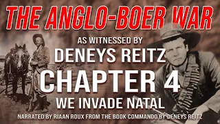 The Anglo Boer War as witnessed by Deneys Reitz - Chapter 4