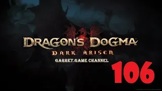 Dragon's Dogma - Dark Arisen.106 серия.Сенешаль.Финал.