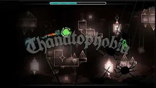 Thanatophobia! 100% Second Extreme Demon! by Artumanka & More | Geometry Dash 2.11
