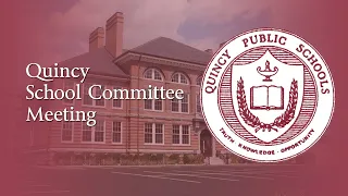 Quincy School Committee: November 16, 2022
