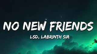LSD feat. Labrinth, Sia & Diplo - No New Friends (Dombresky Remix) [Lyrics]