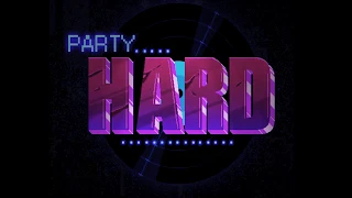 Party Hard Original Soundtrack/Web Soundtrack
