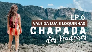 Vale da LUA, Loquinhas e Jardim de MAYTREA | Chapada dos Veadeiros - EP6