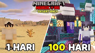 100 Hari Di Minecraft Hardcore Tapi Desert Only