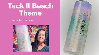 Tack It Beach Themed Tumbler Tutorial