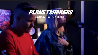 Planetshakers Acoustic Playlist