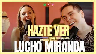 Hazte Ver con Maly Jorquiera - Luis "Lucho" Miranda