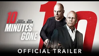 10 MINUTES GONE | Official HD International Trailer | Starring Bruce Willis