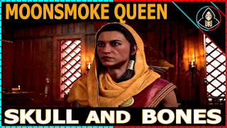 Moonsmoke Queen - Skull and Bones (Walkthrough)