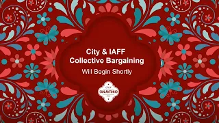 City & IAFF Collective Bargaining April 12, 2024