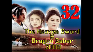 [ SUB INDO ] The Heaven Sword and Dragon Saber 2009 Ep 32